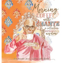 Morning Coffee with Bhante: A Collection of Inspirational Wisdom