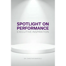 Spotlight on Performance: Executive Inspiration