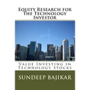 Equity Research for the Technology Investor: Value Investing in Technology Stocks