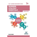 Business Strategy Essentials You Always Wanted To Know: A Beginner's Guide to Strategic Management, Porter's Five Forces, Industry Life Cycles & Execu