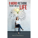 9 Word Rethink to Get on with Life