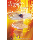 Prophetic Dance Movements: Availeth Much