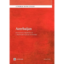 Azerbaijan: Inclusive Growth in a Resource-Rich Economy