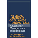 The Legal Handbook of Business Transactions: A Guide for Managers and Entrepreneurs