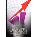 Why You Win or Lose: The Psychology of Speculation