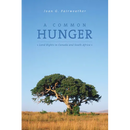 A Common Hunger: Land Rights in Canada and South Africa
