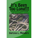 It's Been Too Long!!!: Lessons Learned From Traffic Jams