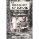 The Ricochet of Echoes: The Lorraine Wilson and Wendy Evans Murders