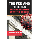 The Fed and the Flu: Parsing Pandemic Economic Shocks
