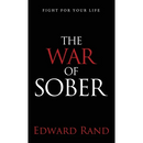 The War of Sober: Fight for Your Life