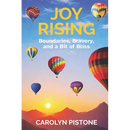 Joy Rising: Boundaries, Bravery, and a Bit of Bliss