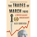 The Trades of March 2020: A Shield against Uncertainty
