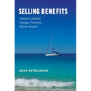 Selling Benefits: Lessons Learned, Voyages Travelled, Stories Shared
