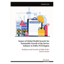 Impact of Global Health Security for Sustainable Growth of the Service Industry in Delhi, NCR Region
