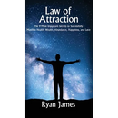 Law of Attraction: The 9 Most Important Secrets to Successfully Manifest Health, Wealth, Abundance, Happiness and Love
