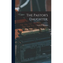 The Pastor's Daughter;