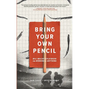 Bring Your Own Pencil