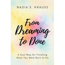 From Dreaming to Done