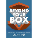 Beyond Your Box: Break Free to Pursue Your Dream