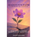 Madison's Path: A Journey to Unstuck