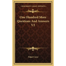 One Hundred More Questions And Answers V2