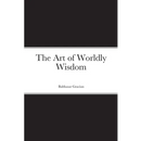 The Art of Worldly Wisdom