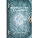 Natural Law in the Spiritual World