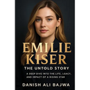 Emilie Kiser: A Deep Dive into the Life, Legacy, and Impact of a Rising Star