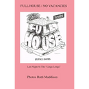 Full House/No Vacancies: Last Night At The "Linga Longa"