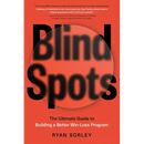 Blindspots: The Ultimate Guide to Building a Better Win-Loss Program
