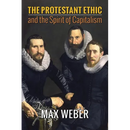 The Protestant Ethic and the Spirit of Capitalism