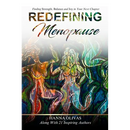 Redefining Menopause: Finding Strength, Balance, and Joy in Your Next Chapter