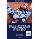 Human Evolutionary Intelligence: Ideas to transcend