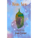 Nami Says: A Book Of Affirmations To Support Your Evolution