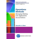 Operations Methods: Managing Waiting Line Applications, Second Edition