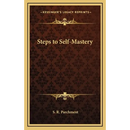 Steps to Self-Mastery