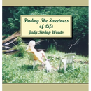 Finding the Sweetness of Life