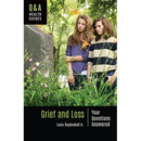 Grief and Loss: Your Questions Answered