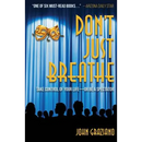 Don't Just Breathe: Take Control of Your Life -- or Be a Spectator