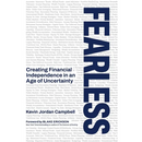 Fearless: Creating Financial Independence in an Age of Uncertainty