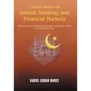 Critical Issues on Islamic Banking and Financial Markets: Islamic Economics, Banking and Finance, Investments, Takaful and Financial Planning