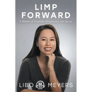 Limp Forward: A Memoir of Disability, Perseverance, and Success