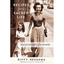 Recipes for a Sacred Life: True Stories and a Few Miracles