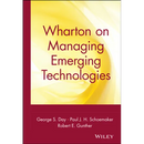 Wharton on Managing Emerging Technologies