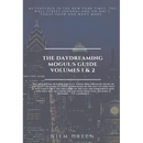 The Daydreaming Mogul's Guide Volume 1 and 2: Daydreams and Success and Credit Score Dating