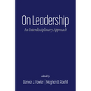 On Leadership: An Interdisciplinary Approach
