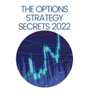 The Options Strategy Secrets 2022: The Comprehensive Guide for Beginners to Learn Options Trading, with the Best Strategies and Techniques to Use to M