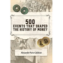 500 Events That Shaped the History of Money