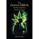 The Green Glitch: What's Behind the Devil's Lettuce?