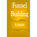 Funnel Building